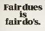 Fair dues is fair do's, 1991.
