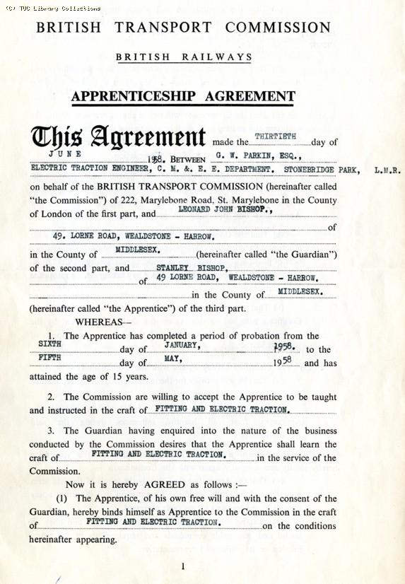 This agreement between the British Transport Commission and Leonard Bishop accepts the latter's son, Stanley Bishop, as an apprentice in Fitting and Electric Traction for the period 1958-1963.