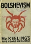 Bolshevism: Mr Keelings five years in Russia, 1919