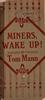 'Miners, Wake Up!' by Tom Mann, 1911