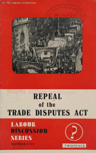 Repeal of the Trades Disputes Act