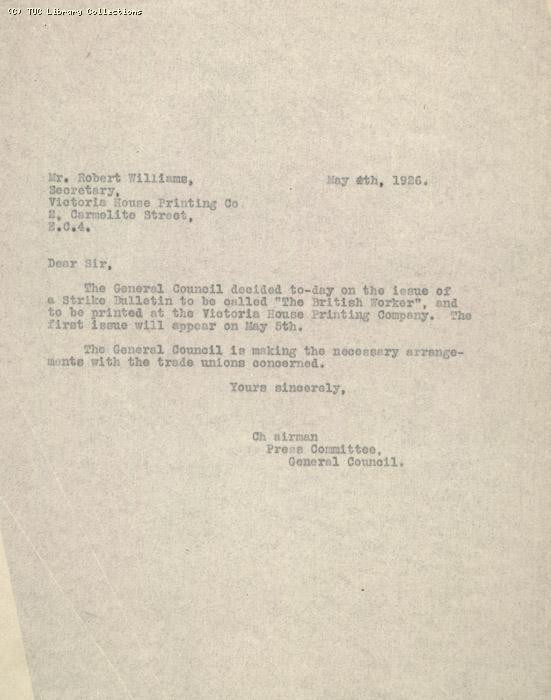 Letter from Chairman of Press Committee, General Council to Robert Williams, Victoria House Printing Co, 5 May 1926, re: printing of British Worker