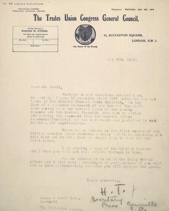 Letter from, Secretary of Press Committee to Leonard Woolf, 5 May 1926, re: asking for  1500 words for the first Strike Bulletin replying to the governments charge that the strike is unconstitutional.