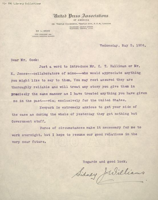 Letter from Sidney Williams, United Press Associations to Mr. (A.J ?) Cook, 5 May 1926, re: introducing two American journalists covering the strike