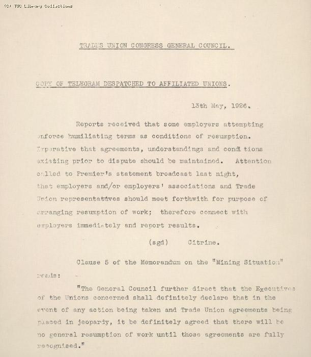 Copy of telegram despatched to affiliated unions, 13 May 1926, re: employers attempts to enforce humiliating terms as conditions of resumption