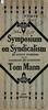 'Symposium on Syndicalism' by Tom Mann, 1910