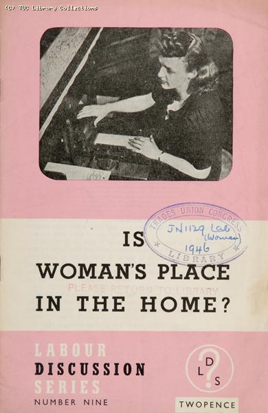 'Is Woman's Place in the Home?' 1946